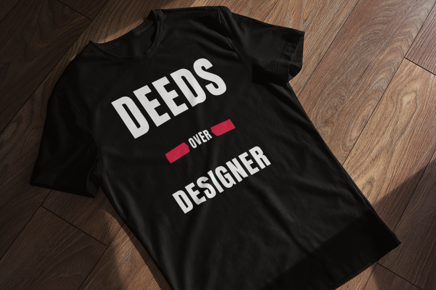 Deed Over Designer Bold T-Shirt
